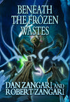 Beneath the Frozen Wastes (Untold Tales of Kalda 11)
